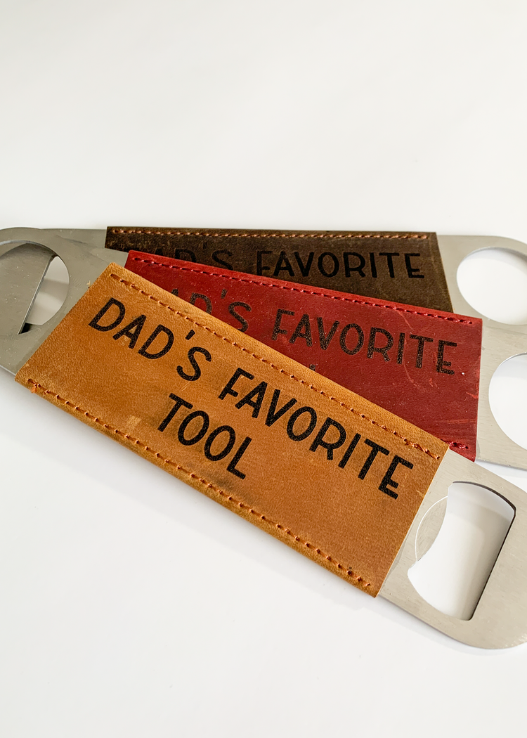 Dad's Favorite Tool Leather Bottle Opener